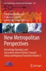 Image for New Metropolitan Perspectives : Knowledge Dynamics and Innovation-driven Policies Towards Urban and Regional Transition Volume 2