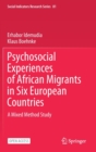 Image for Psychosocial Experiences of African Migrants in Six European Countries