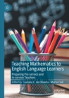 Image for Teaching mathematics to English language learners  : preparing pre-service and in-service teachers