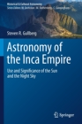 Image for Astronomy of the Inca Empire : Use and Significance of the Sun and the Night Sky