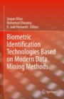 Image for Biometric Identification Technologies Based on Modern Data Mining Methods
