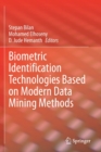 Image for Biometric Identification Technologies Based on Modern Data Mining Methods