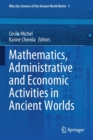 Image for Mathematics, Administrative and Economic Activities in Ancient Worlds