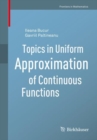 Image for Topics in Uniform Approximation of Continuous Functions