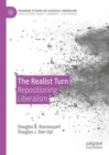 Image for The realist turn  : repositioning liberalism