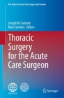Image for Thoracic Surgery for the Acute Care Surgeon