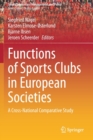 Image for Functions of Sports Clubs in European Societies : A Cross-National Comparative Study