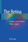 Image for The Retina : A Guide to Self-Assessment