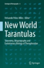 Image for New World Tarantulas : Taxonomy, Biogeography and Evolutionary Biology of Theraphosidae