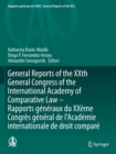 Image for General Reports of the XXth General Congress of the International Academy of Comparative Law - Rapports generaux du XXeme Congres general  de l&#39;Academie internationale de droit compare