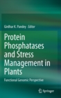 Image for Protein Phosphatases and Stress Management in Plants