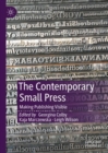 Image for The Contemporary Small Press: Making Publishing Visible