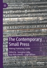 Image for The contemporary small press  : making publishing visible