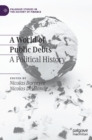 Image for A World of Public Debts