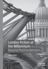 Image for London Fiction at the Millennium