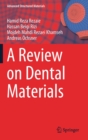 Image for A Review on Dental Materials