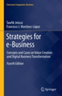 Image for Strategies for e-Business : Concepts and Cases on Value Creation and Digital Business Transformation