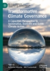 Image for Transformative Climate Governance: A Capacities Perspective to Systematise, Evaluate and Guide Climate Action