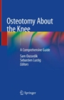 Image for Osteotomy About the Knee : A Comprehensive Guide