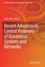 Image for Recent Advances in Control Problems of Dynamical Systems and Networks