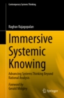 Image for Immersive Systemic Knowing: Advancing Systems Thinking Beyond Rational Analysis