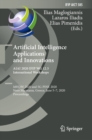 Image for Artificial Intelligence Applications and Innovations: AIAI 2020 IFIP WG 12.5 International Workshops : MHDW 2020 and 5G-PINE 2020, Neos Marmaras, Greece, June 5-7, 2020, Proceedings
