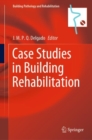 Image for Case studies in building rehabilitation : Volume 13