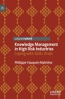 Image for Knowledge Management in High Risk Industries