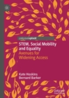 Image for STEM, Social Mobility and Equality: Avenues for Widening Access