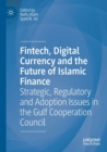 Image for Fintech, Digital Currency and the Future of Islamic Finance