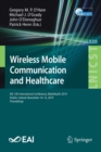 Image for Wireless Mobile Communication and Healthcare : 8th  EAI International Conference, MobiHealth 2019, Dublin, Ireland, November 14-15, 2019, Proceedings