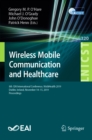 Image for Wireless Mobile Communication and Healthcare: 8th EAI International Conference, MobiHealth 2019, Dublin, Ireland, November 14-15, 2019, Proceedings : 320
