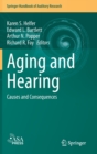 Image for Aging and Hearing : Causes and Consequences