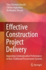 Image for Effective Construction Project Delivery: Improving Communication Performance in Non-Traditional Procurement Systems