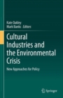 Image for Cultural Industries and the Environmental Crisis: New Approaches for Policy