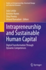 Image for Intrapreneurship and Sustainable Human Capital: Digital Transformation Through Dynamic Competences