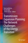 Image for Transmission Expansion Planning: The Network Challenges of the Energy Transition