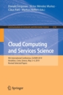 Image for Cloud Computing and Services Science : 9th International Conference, CLOSER 2019, Heraklion, Crete, Greece, May 2–4, 2019, Revised Selected Papers