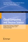 Image for Cloud Computing and Services Science: 9th International Conference, CLOSER 2019, Heraklion, Crete, Greece, May 2-4, 2019, Revised Selected Papers