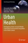 Image for Urban Health: Participatory Action-Research Models Contrasting Socioeconomic Inequalities in the Urban Context