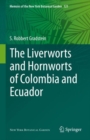 Image for Liverworts and Hornworts of Colombia and Ecuador : 121