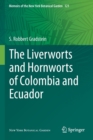 Image for The liverworts and hornworts of Colombia and Ecuador