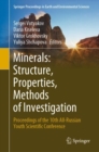 Image for Minerals: Structure, Properties, Methods of Investigation : Proceedings of the 10th All-Russian Youth Scientific Conference