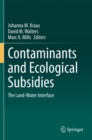 Image for Contaminants and Ecological Subsidies : The Land-Water Interface