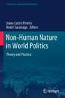 Image for Non-human nature in world politics  : theory and practice