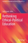 Image for Rethinking Ethical-Political Education