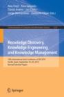 Image for Knowledge Discovery, Knowledge Engineering and Knowledge Management : 10th International Joint Conference, IC3K 2018, Seville, Spain, September 18-20, 2018, Revised Selected Papers