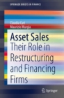 Image for Asset Sales : Their Role in Restructuring and Financing Firms