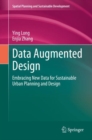Image for Data Augmented Design Spatial Planning and Sustainable Development: Embracing New Data for Sustainable Urban Planning and Design