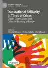 Image for Transnational solidarity in times of crises: citizen organisations and collective learning in europe